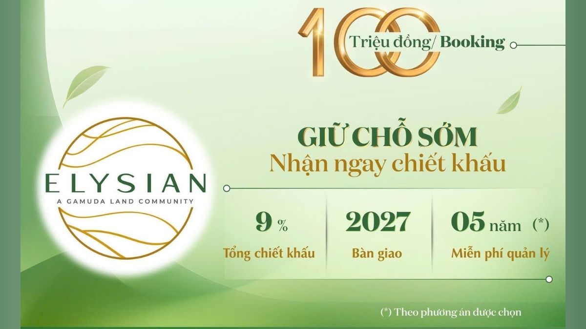 Chính sách ưu đãi booking sớm căn hộ Elysian Gamuda Land